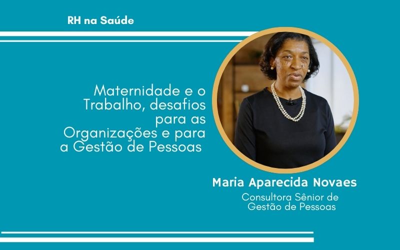 Maternidade e o Trabalho, desafios para as Organizações e para a Gestão de Pessoas