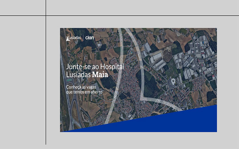 Grupo Lusíadas Saúde procura profissionais para o novo Hospital Lusíadas Maia através do Clan